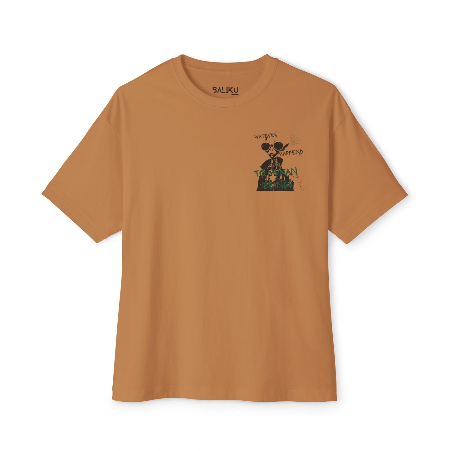 Whatever Happened to Human Beings T-Shirt - Statement Tee | BALIKU