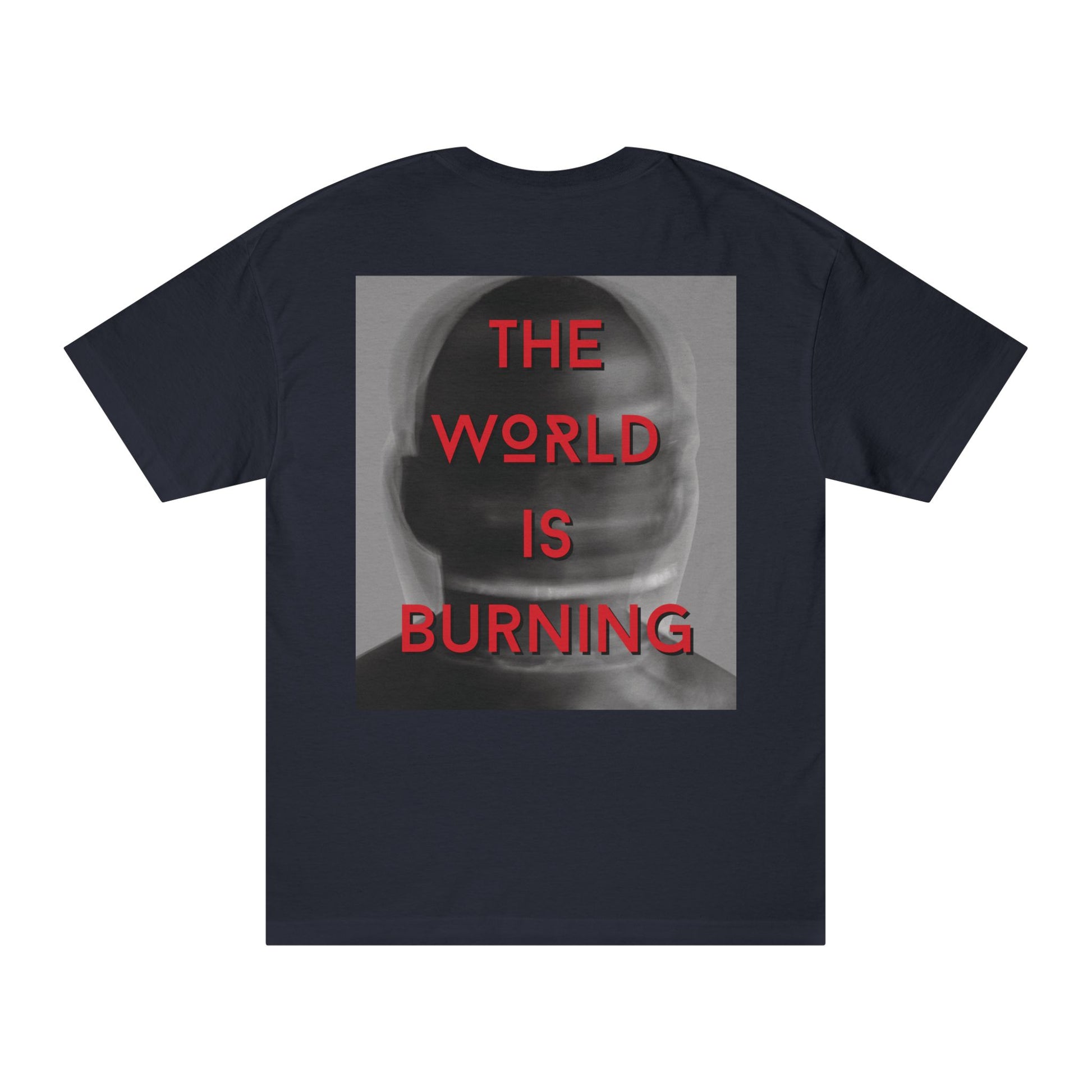 The World is Burning graphic tee with bold statement design