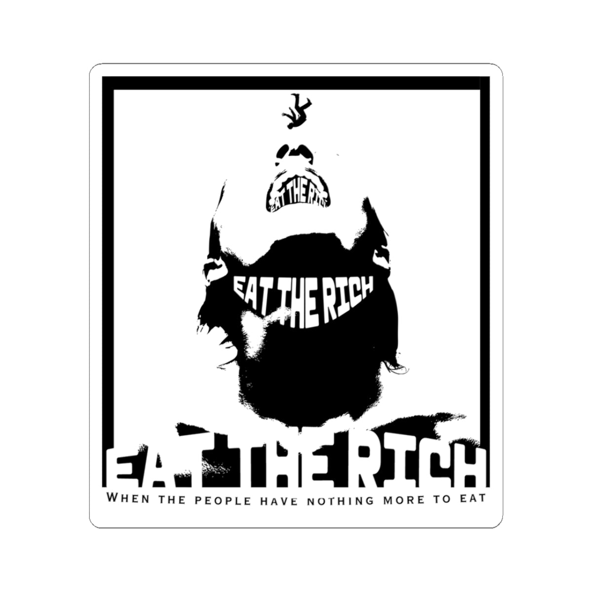 Eat the Rich vinyl sticker with bold typography on glossy finish